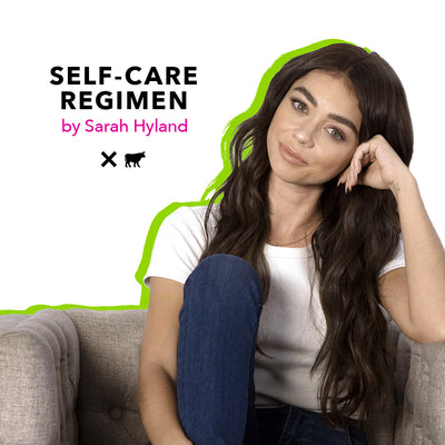 Introducing the Self-Care Regimen by Sarah Hyland