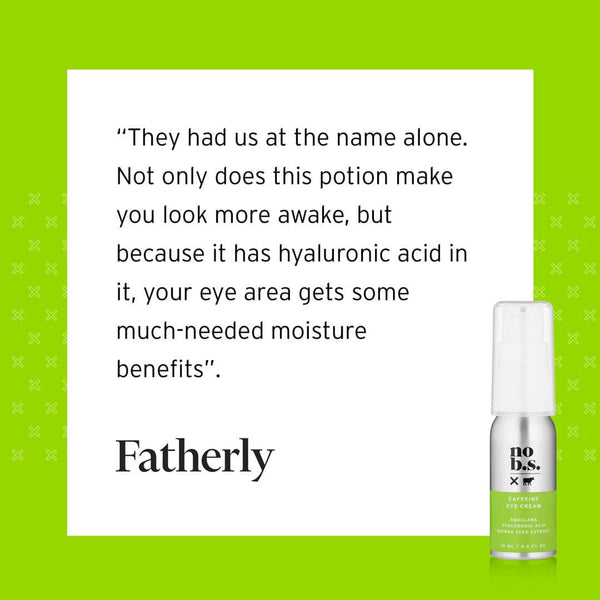 No BS Skincare Caffeine Eye Cream PR Quote 